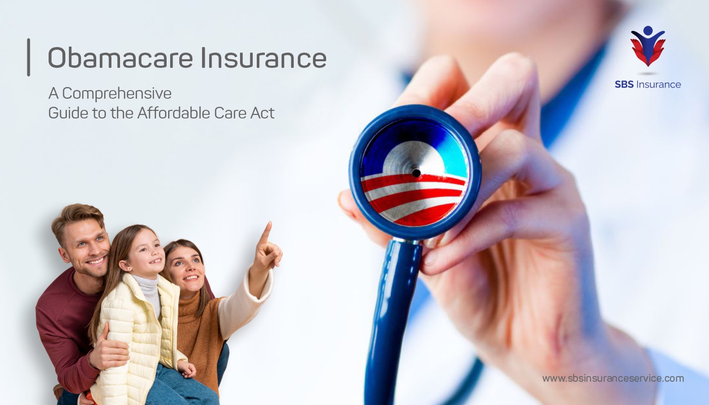 The Affordable Care Act(ACA)